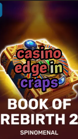 casino edge in craps-trdjkmsxjksdss.com