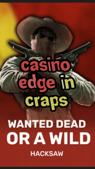casino edge in craps-trdjkmsxjksdss.com